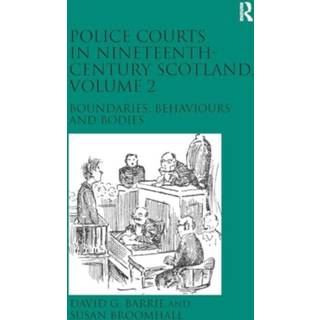 Police Courts in Nineteenth-Century Scotland, Volume 2