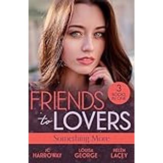 Friends To Lovers: Something More