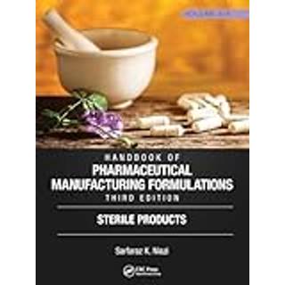 Handbook of Pharmaceutical Manufacturing Formulations, Third Edition