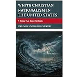 White Christian Nationalism in the United States