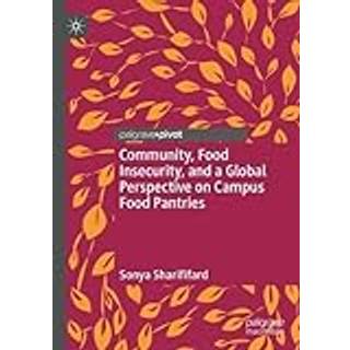 Community, Food Insecurity, and a Global Perspective on Campus Food Pantries