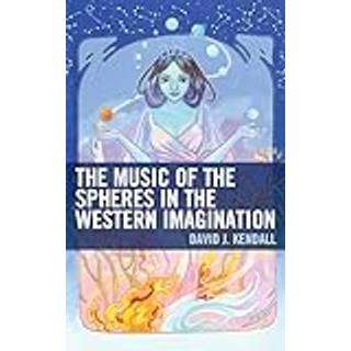 The Music of the Spheres in the Western Imagination