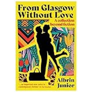 From Glasgow Without Love