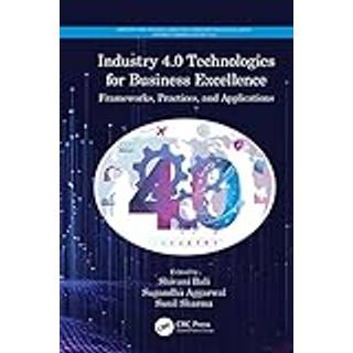 Industry 4.0 Technologies for Business Excellence