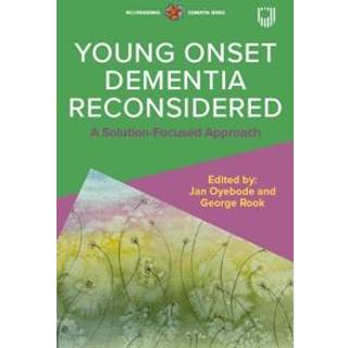 Young Onset Dementia Reconsidered: A Solution-Focused Approach