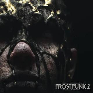 Piotr Musial - Frostpunk 2 (Original Game Soundtrack)