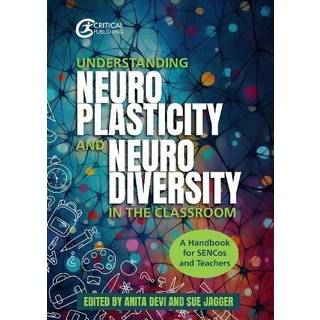 Understanding Neuroplasticity and Neurodiversity in the Classroom
