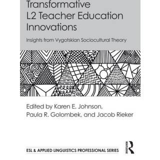 Transformative L2 Teacher Education Innovations