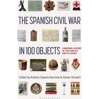 The Spanish Civil War in 100 Objects