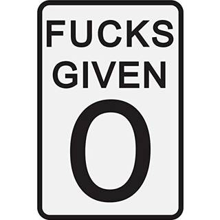 0 fucks givet 12 """" X 8 """" Tin Sign Parody Speed ??Limit Sign Sjov Garage Man Cave Decor