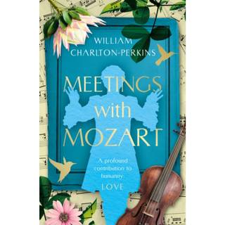 Meetings with Mozart