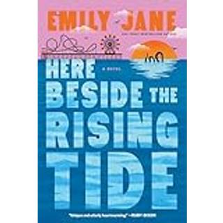 Here Beside the Rising Tide