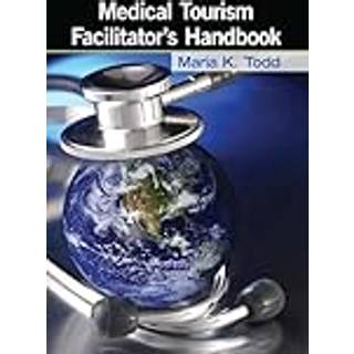 Medical Tourism Facilitator's Handbook
