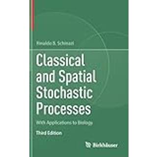 Classical and Spatial Stochastic Processes