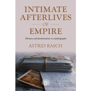 Intimate Afterlives of Empire