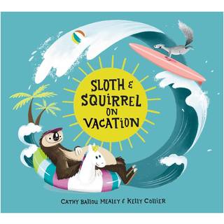 Sloth and Squirrel on Vacation