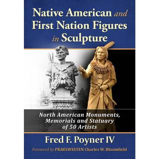 Native American and First Nation Figures in Sculpture