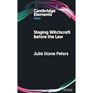 Staging Witchcraft Before the Law