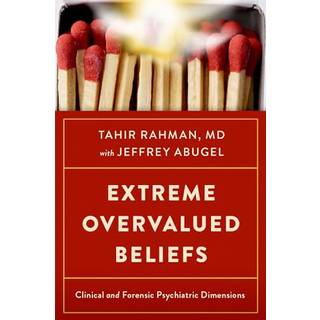 Extreme Overvalued Beliefs