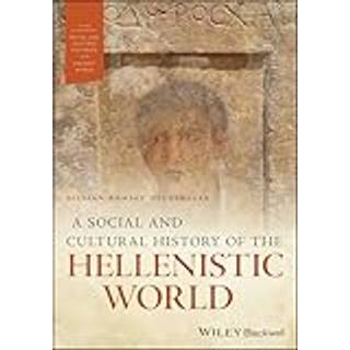A Social and Cultural History of the Hellenistic World