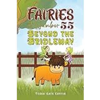 Fairies at Number 55: Beyond the Bridleway