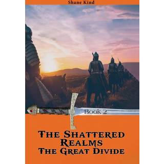 The Shattered Realms Book 2: The Great Divide