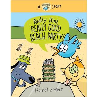 Really Bird, Really Good Beach Party (Really Bird Stories #8)