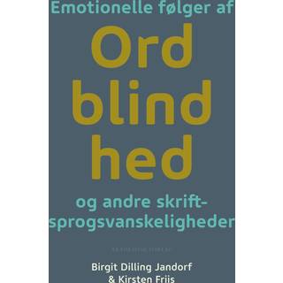 Emotionelle følger af ordblindhed og andre skriftsprogsvanskeligheder