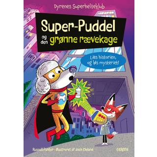 Dyrenes Superhelteklub: Super-Puddel og den grønne rævekage