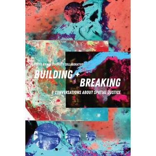 Building + Breaking
