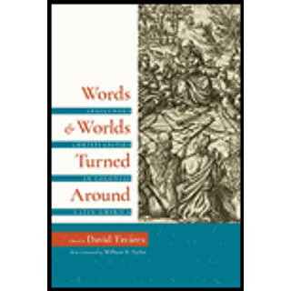 Words and Worlds Turned Around