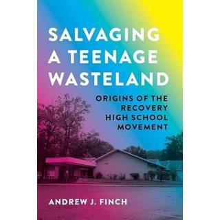 Salvaging a Teenage Wasteland