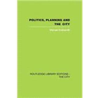 Politics, Planning and the City