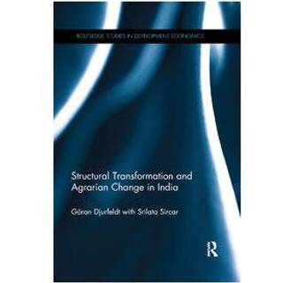 Structural Transformation and Agrarian Change in India