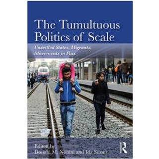 The Tumultuous Politics of Scale