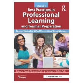 Best Practices in Professional Learning and Teacher Preparation