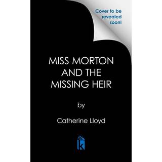 Miss Morton and the Missing Heir
