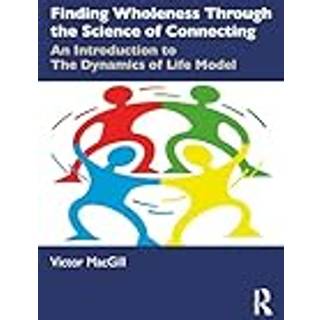 Finding Wholeness Through the Science of Connecting