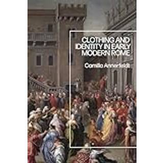 Clothing and Identity in Early Modern Rome