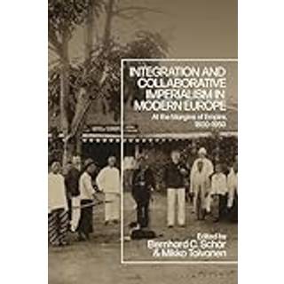 Integration and Collaborative Imperialism in Modern Europe