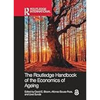The Routledge Handbook of the Economics of Ageing