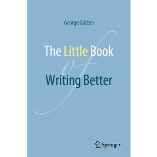 The Little Book of Writing Better