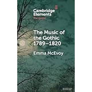 The Music of the Gothic 1789–1820