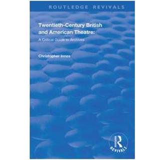 Twentieth-Century British and American Theatre