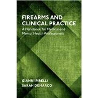 Firearms and Clinical Practice