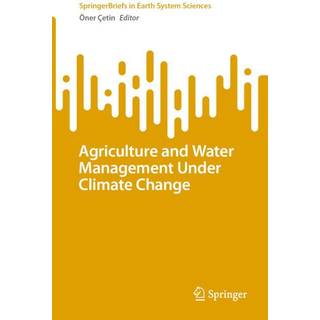Agriculture and Water Management Under Climate Change