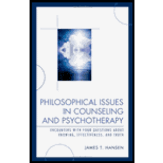 Philosophical Issues in Counseling and Psychotherapy
