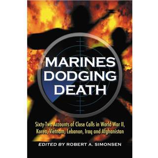 Marines Dodging Death
