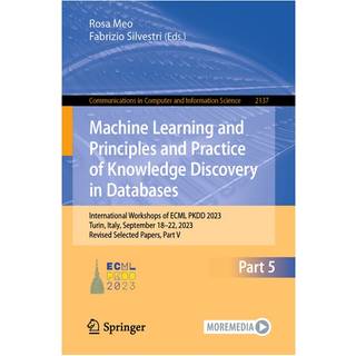 Machine Learning and Principles and Practice of Knowledge Discovery in Databases