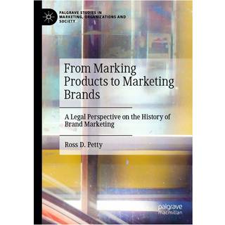 From Marking Products to Marketing Brands
